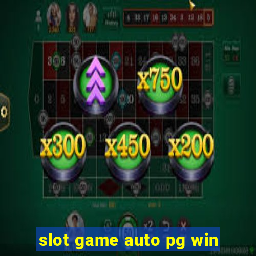 slot game auto pg win