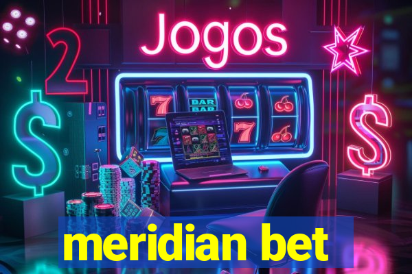 meridian bet