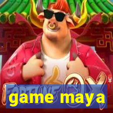 game maya