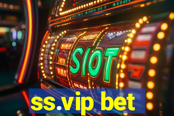 ss.vip bet