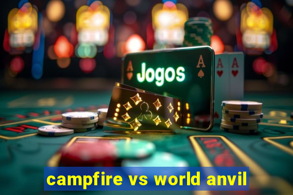 campfire vs world anvil