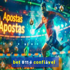 bet 811 é confiável