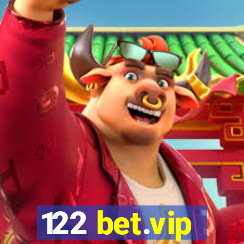 122 bet.vip