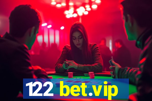 122 bet.vip