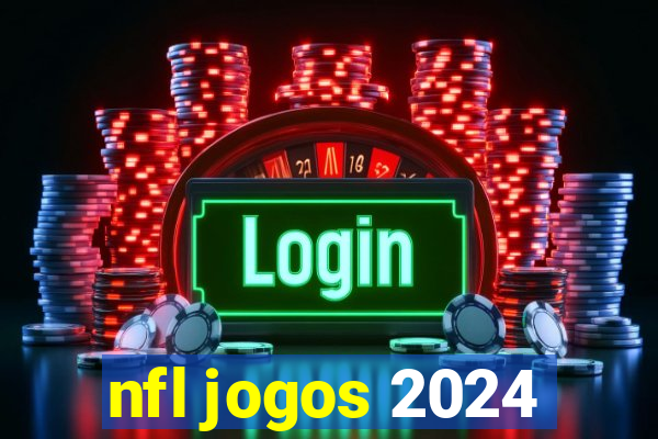 nfl jogos 2024