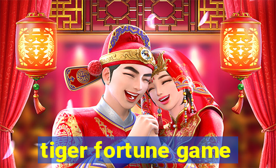 tiger fortune game