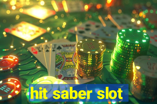 hit saber slot