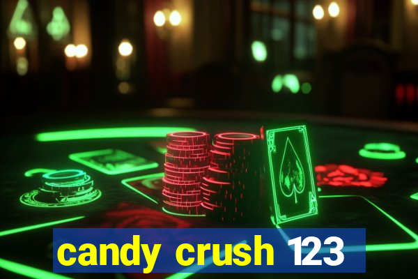 candy crush 123