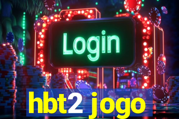 hbt2 jogo