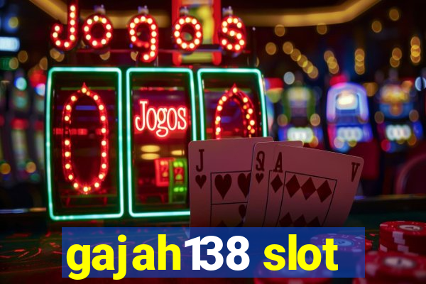 gajah138 slot