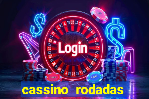 cassino rodadas gratis sem deposito