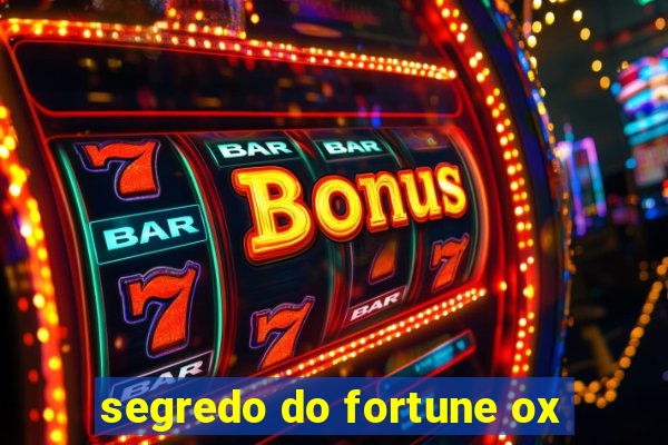 segredo do fortune ox