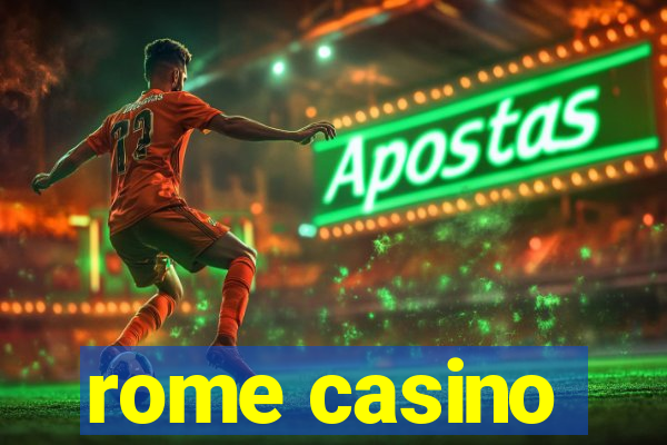 rome casino