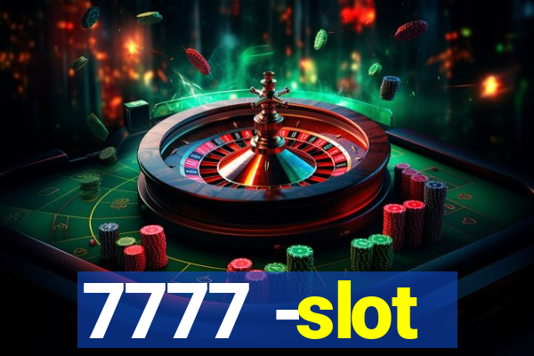 7777 -slot