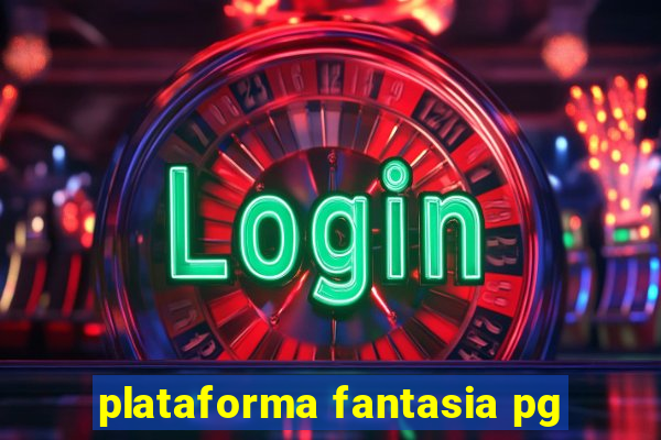 plataforma fantasia pg