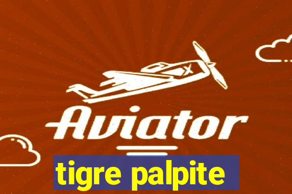 tigre palpite