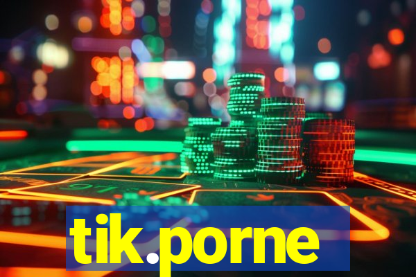 tik.porne