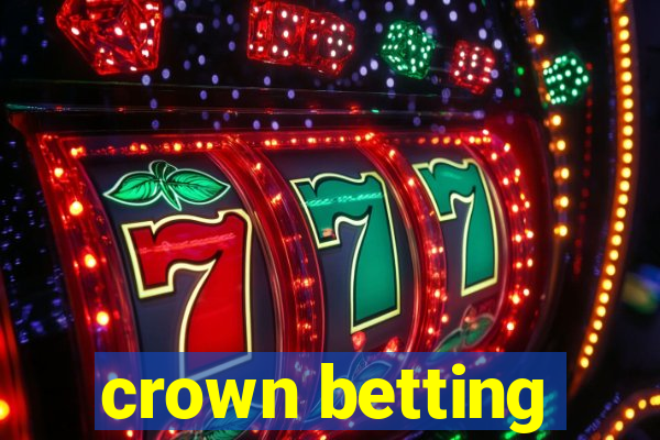 crown betting