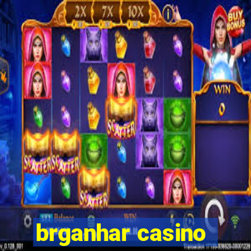 brganhar casino