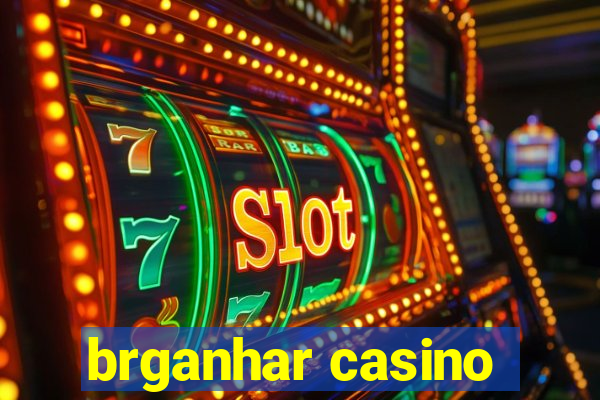 brganhar casino