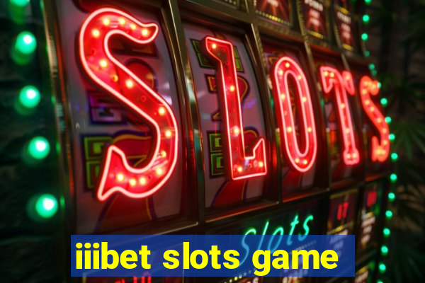 iiibet slots game