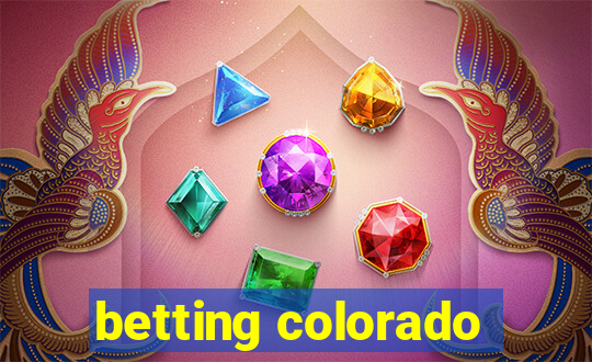 betting colorado