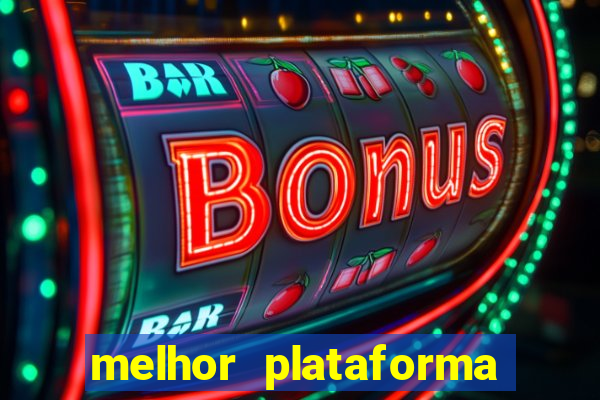 melhor plataforma de slots para ganhar dinheiro