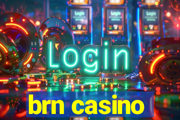 brn casino