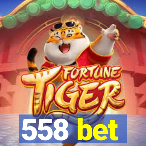 558 bet