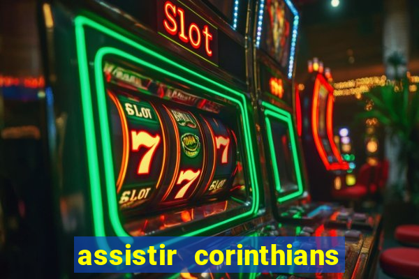 assistir corinthians x palmeiras ao vivo futemax