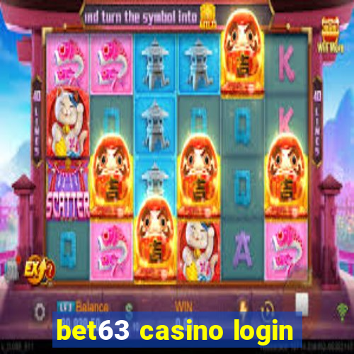 bet63 casino login