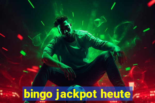 bingo jackpot heute