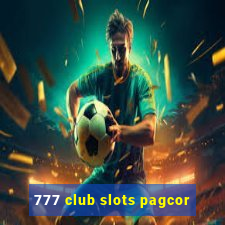 777 club slots pagcor