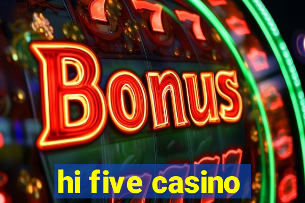 hi five casino