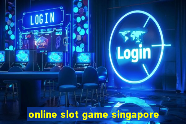 online slot game singapore