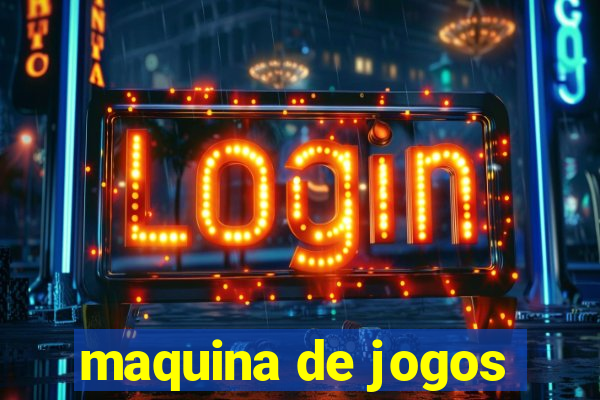 maquina de jogos