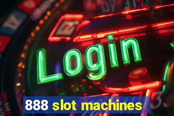 888 slot machines