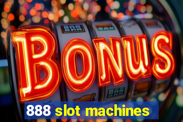 888 slot machines