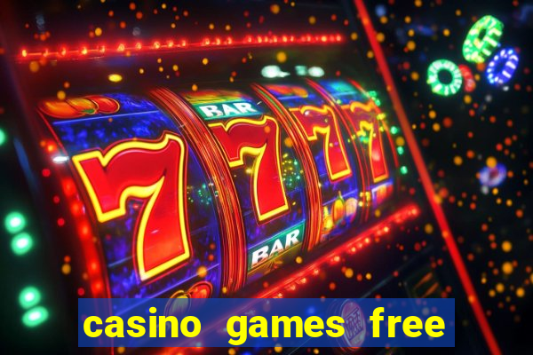 casino games free play slot game