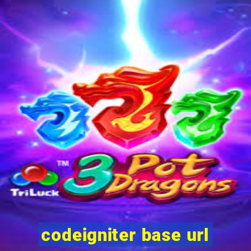 codeigniter base url