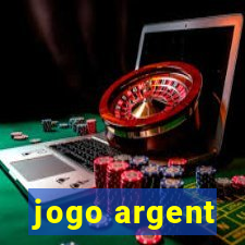 jogo argent