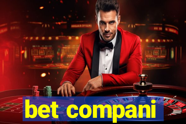 bet compani