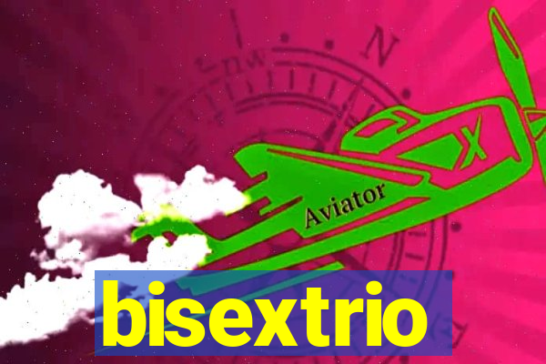 bisextrio