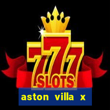 aston villa x brentford palpite