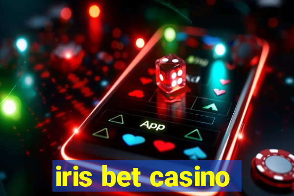 iris bet casino