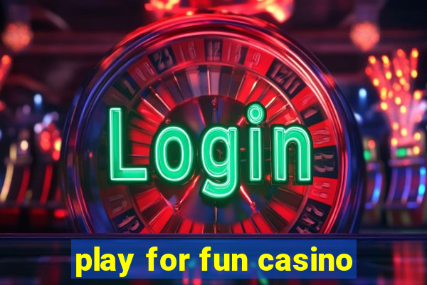 play for fun casino