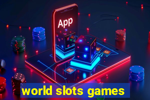 world slots games