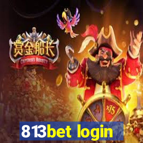 813bet login