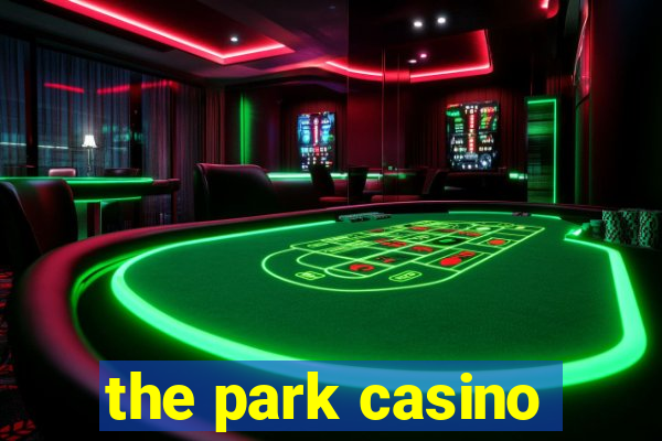 the park casino