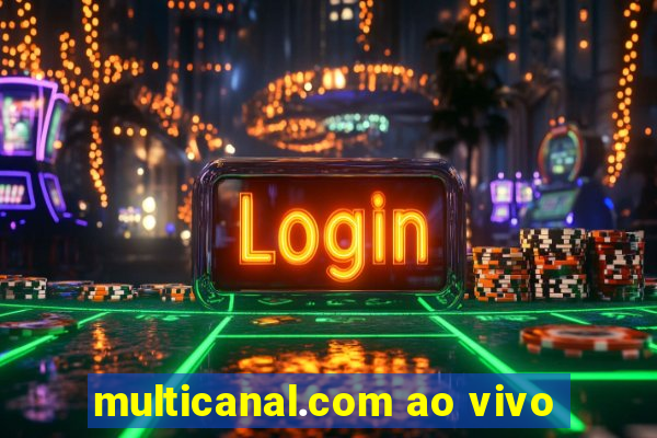 multicanal.com ao vivo